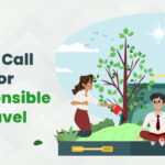 The Call For Responsible Travel